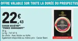 E.Leclerc Caviar osciètre prince soukhanoff offre