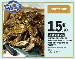 E.Leclerc Huîtres creuses de bretagne spéciales n3 nos régions ont du talent offre