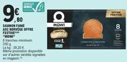 E.Leclerc Saumon fumé asc norvège offre festive mowi offre