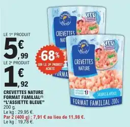 E.Leclerc Crevettes nature format familial l'assiette bleue offre