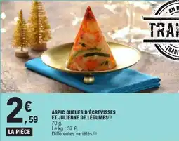 E.Leclerc Aspic queues d'écrevisses et julienne de légumes offre