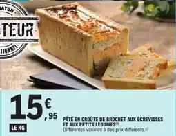 E.Leclerc Pâté en croûte de brochet aux écrevisses et aux petits légumes offre