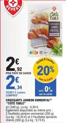E.Leclerc Croissants jambon emmental côté table offre