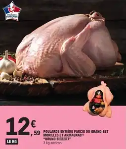 E.Leclerc Poularde entière farcie du grand est morilles et armagnac bruno siebert offre