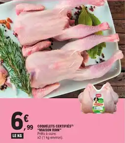 E.Leclerc Coquelets certifiés maison rihn offre