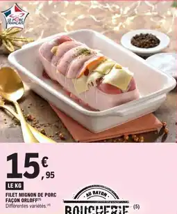 E.Leclerc Filet mignon de porc façon orloff offre