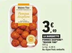 E.Leclerc Pommes dauphine maison tino offre