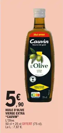 E.Leclerc Huile d'olive vierge extra cauvin offre