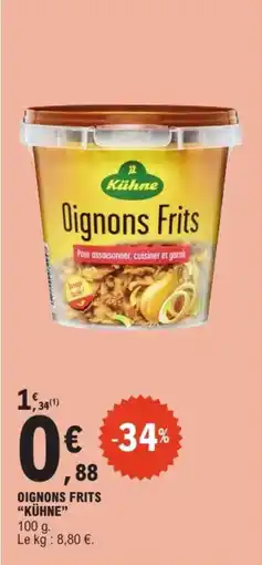 E.Leclerc Oignons frits kühne offre