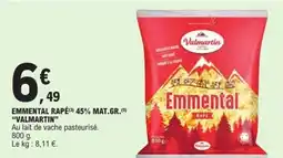 E.Leclerc Emmental rapé 45% mat.gr. valmartin offre