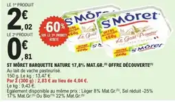E.Leclerc St môret barquette nature 17,8% mat.gr. offre découverte offre