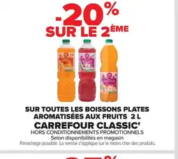 Carrefour CARREFOUR CLASSIC Sur toutes les boissons plates aromatisées aux fruits offre