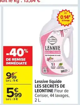 Carrefour LES SECRETS DE LEONTINE Lessive liquide offre