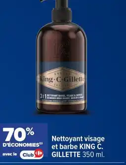 Carrefour KING C GILLETTE Nettoyant visage et barbe offre