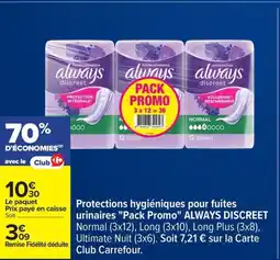 Carrefour ALWAYS DISCREET Protections hygiéniques pour fuites urinaires Pack Promo offre