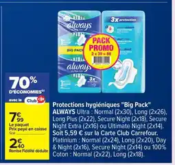 Carrefour ALWAYS Protections hygiéniques Big Pack offre