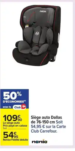 Carrefour NANIA Siège auto Dallas offre