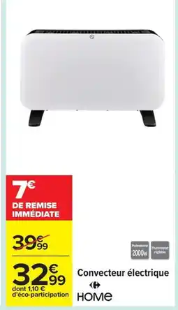 Carrefour HOME Convecteur électrique offre