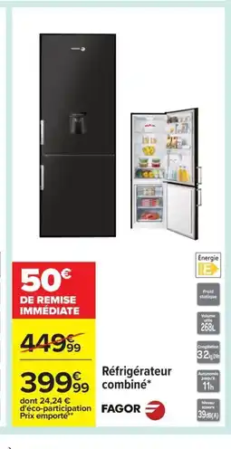 Carrefour FAGOR Réfrigérateur combiné offre