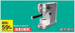 Carrefour MEDEK Machine à expresso offre