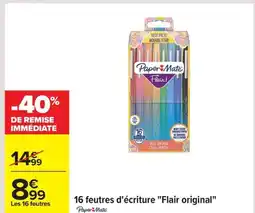 Carrefour PAPERMATE 16 feutres d'écriture Flair original offre