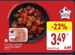 ALDI ST-CLÉMENT LE BOUCHER Sauté de porc offre