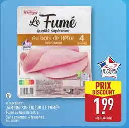 ALDI LE MARSIGNY Jambon supérieur le fume offre