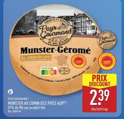 ALDI PAYS GOURMAND Munster au cumin des prés aop offre