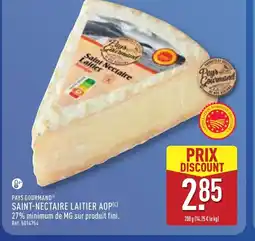 ALDI PAYS GOURMAND Saint-nectaire laitier aop offre