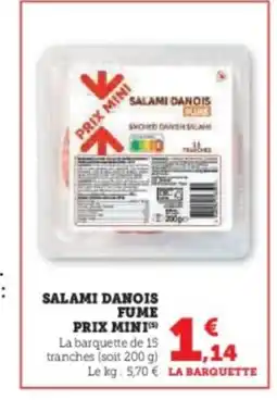 Hyper U Salami danois fume prix minis offre