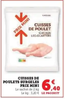 Hyper U Cuisses de poulet chicken poulets surgeles prix mini offre