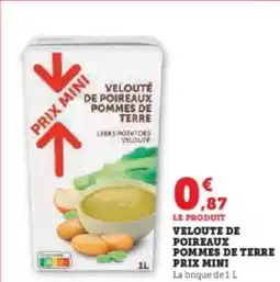 Hyper U Veloute de poireaux pommes de terre prix mini offre