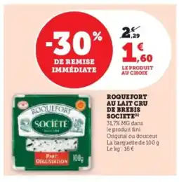 Hyper U SOCIETE Roquefort au lait cru de brebis offre
