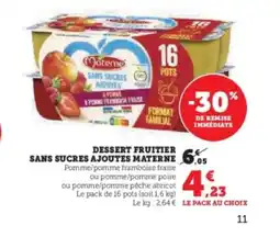 Hyper U MATERNE Dessert fruitier sans sucres ajoutes offre