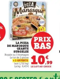 Hyper U La pizza de manosque geante surgelee offre
