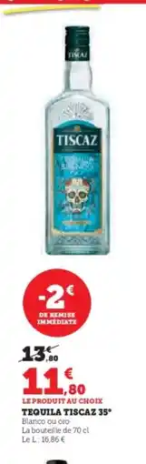Hyper U TISCAZ 35° Tequila offre