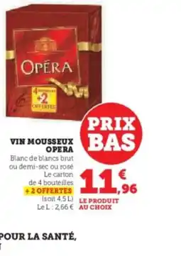 Hyper U OPERA Vin mousseux offre