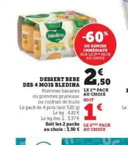 Hyper U BLEDINA Dessert des 4 mois offre