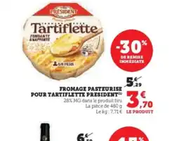 Hyper U PRESIDENT Fromage pasteurise pour tartiflette offre