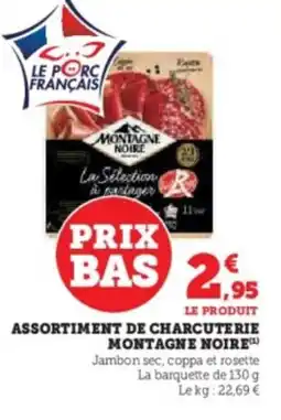 Hyper U Assortiment de charcuterie montagne noire offre