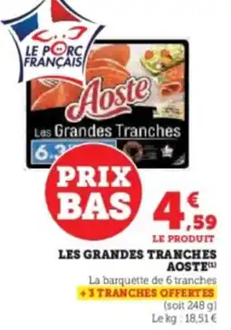 Hyper U AOSTE Les grandes tranches offre