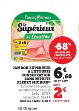 Hyper U FLEURY MICHON Jambon superieur a l'etouffe conservation sans nitrite offre