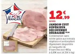 Hyper U Jambon cuit supérieur découenné dégraissé offre