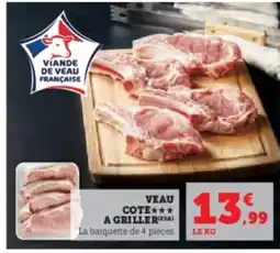 Hyper U Veau cote a griller offre