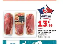 Hyper U LE GAULOIS Filet de canard offre
