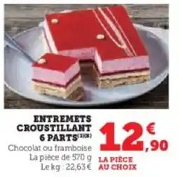 Hyper U Entremets croustillant 6 parts offre