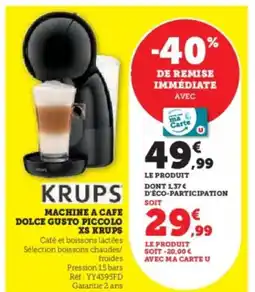 Hyper U KRUPS Machine a cafe dolce gusto piccolo xs offre