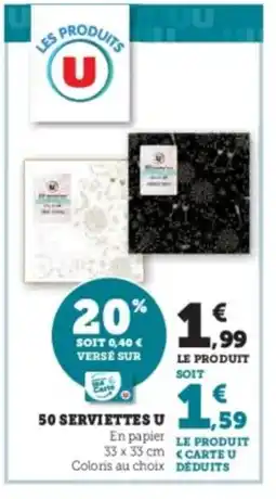 Hyper U 50 serviettes u offre