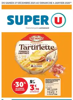 Super U PRESIDENT Fromage pasteurise pour tartiflette offre