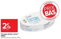 Carrefour Fromage double crème simpl offre
